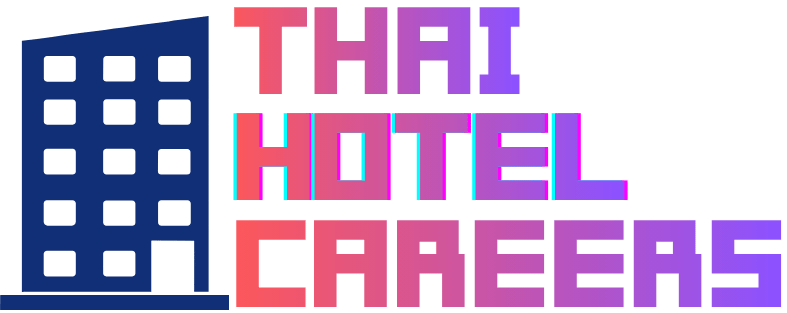 Thaihotelcareers.com: Where the place right for you!